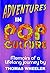 Adventures in Pop Culture: ...