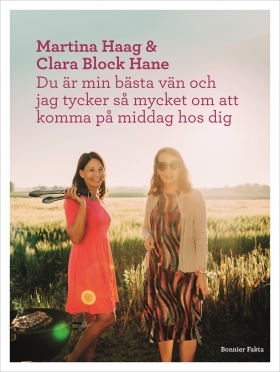 Du är min bästa vän och jag tycker så mycket om att komma på middag hos dig (Hardcover)