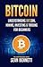 Bitcoin: Understanding Bitcoin, Bitcoin Cash, Blockchain, Mining, Investing & Online Day Trading for Beginners, A Guide to Investing & Mastering Cryptocurrency (The Cryptomasher Series Book 1)