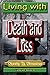 #3 Living with Death and Lo...