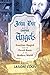 John Dee and the Empire of Angels: Enochian Magick and the Occult Roots of the Modern World