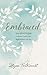 Embraced: 100 Devotions to Know God Is Holding You Close