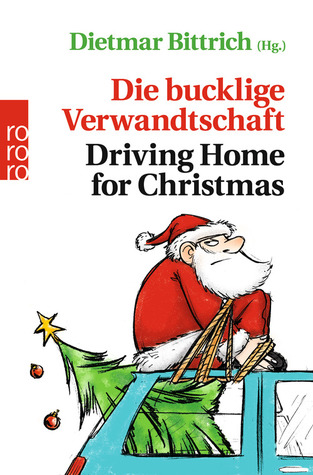 Die bucklige Verwandtschaft - Driving Home for Christmas