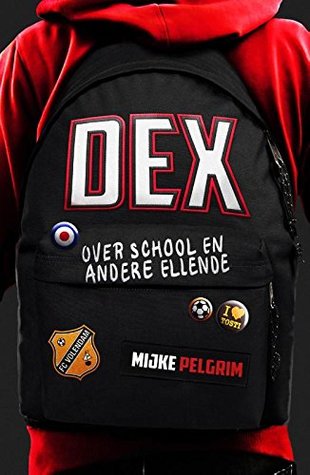 Dex: Over school en andere ellende (Paperback)