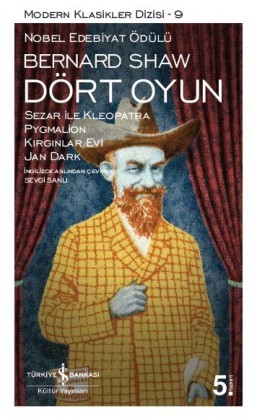 Dört Oyun: Sezar ile Kleopatra - Pygmalion - Kırgınlar Evi - Jan Dark (Paperback)