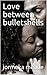 Love between bulletshells by jormeka meade
