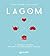 Lagom. Il segreto svedese per una vita equilibrata e felice (Italian Edition)