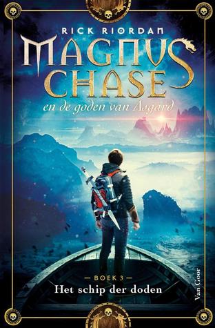 Het Schip der Doden (Magnus Chase en de Goden van Asgard, #3)