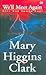 We'll Meet Again - Kita Kan Jumpa Lagi by Mary Higgins Clark