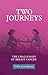 Two Journeys - The Challenges of Breast Cancer by Usha Jesudasan