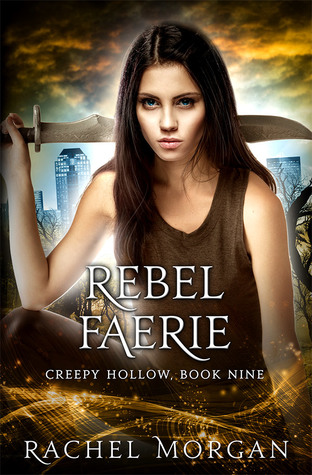 Rebel Faerie (Creepy Hollow, #9)