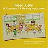 Meet Justin: A Story About a Hearing Impairment (Someone Special Books)