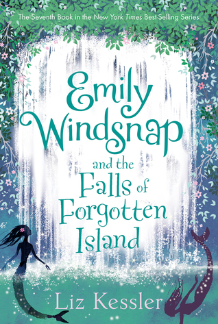 Emily Windsnap and the Falls of Forgotten Island (Emily Windsnap #7)