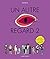 Un autre regard - tome 2