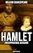 HAMLET (Zweisprachige Ausgabe: Deutsch-Englisch): Bereicherte Ausgabe. Prinz von Dänemark (German Edition)
