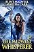 The Midwest Whisperer (Midw...