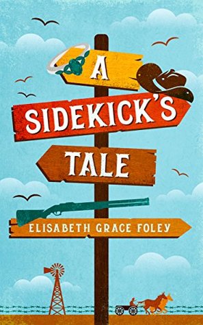 A Sidekick's Tale (Kindle Edition)