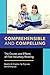 Comprehensible and Compelli...