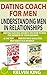 Dating Coach For Men, Understanding Men In Relationships by Kelvin King