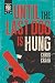 Until the Last Dog Is Hung by Chris Craig