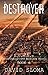 Destroyer: D.U.M.B.s (Deep Underground Military Bases) - Book 6