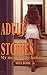 Adult stories: My memorable...