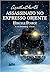 Assassinato no Expresso Oriente by Benjamin von Eckartsberg