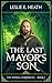 The Last Mayor's Son (The Nivaka Chronicles, #1)