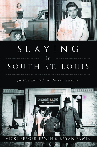 Slaying in South St. Louis: Justice Denied for Nancy Zanone (True Crime)