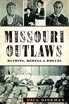 Missouri Outlaws:...