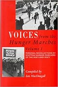 Voices from the hunger marches: Personal recollections by Scottish hunger marchers of the 1920s and 1930s