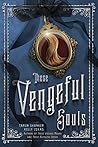 These Vengeful Souls by Tarun Shanker