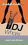 DJ Whore: Portobello Novella Series 1