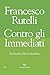 Contro gli immediati: Per l...