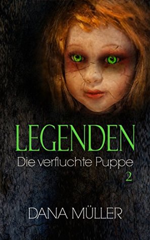 LEGENDEN: Die verfluchte Puppe (German Edition)