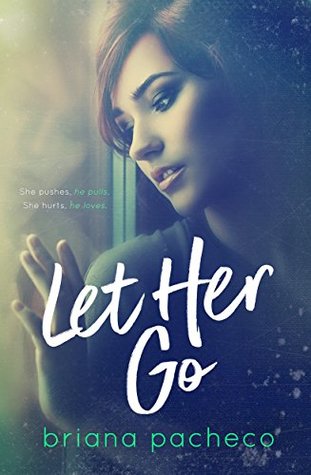 Let Her Go (Kindle Edition)