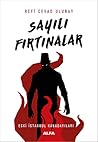 Sayılı Fırtınalar...