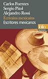 Ecrivains Mexicains/Escritores mexicanos Ecrivains Mexicains/Escritores mexicanos