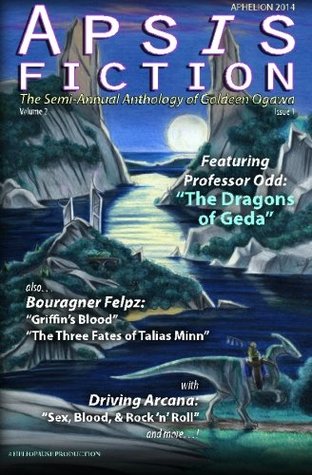 Apsis Fiction Volume 2, Issue 1: Aphelion 2014: The Semi-Annual Anthology of Goldeen Ogawa
