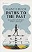 Paths to the Past: Encounte...