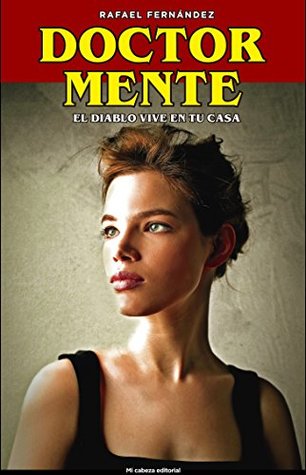 Tapa de Doctor Mente: El diablo vive en tu casa (Sr. Rafael Fernández Ezcritor)