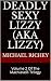 Deadly Sexy Lizzy (AKA Lizzy) by Michael Pilkington