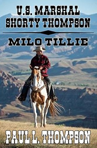 Milo Tillie (U.S. Marshal Shorty Thompson #31)