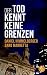Der Tod kennt keine Grenzen...