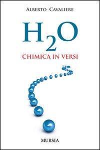 H2O. Chimica in versi (Paperback)
