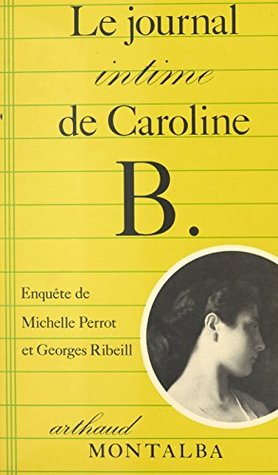 Le journal intime de Caroline B. (Archives privées) (French Edition)