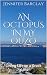 An Octopus in my Ouzo: Loving Life on a Greek Island