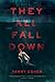 They All Fall Down