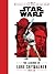 The Legends of Luke Skywalker (Star Wars: Journey to Star Wars: the Last Jedi)