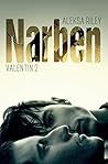 Narben (Valentin 2) (German Edition)
